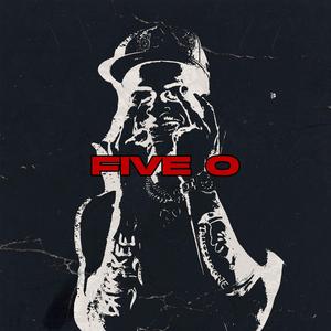 FIVE O