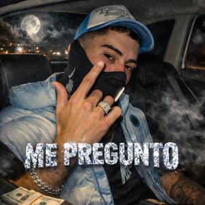 Me Pregunto