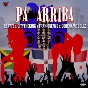 Pa Arriba (feat. Reryte, Fran Quenzo & Codename Bellz) (Radio Edit)