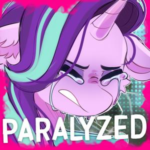 PARALYZED