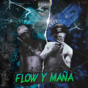 Flow y Maña