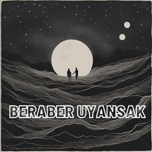 Beraber Uyansak