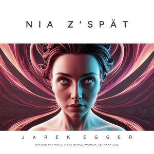 Nia Z'spät