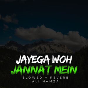 Jayega Woh Jannat Mein Lofi