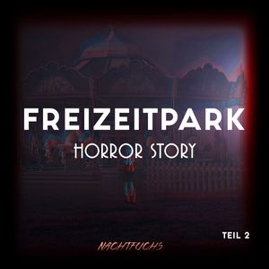 Freizeitpark Horror Story Teil 2 Intro