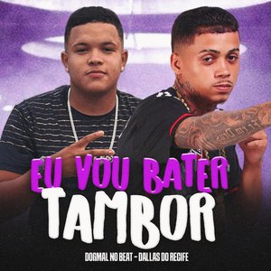 Eu Vou Bater Tambor
