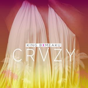 crvzy (feat. Meaku)