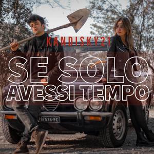 Se Solo Avessi Tempo