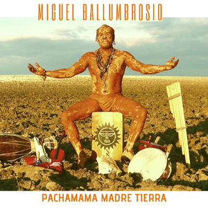 Pachamama Madre Tierra