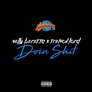 Doin Shit (feat. Trench Lord)