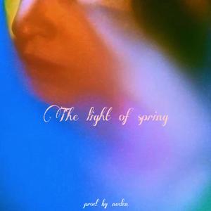 The light of spring （prod.Noden）