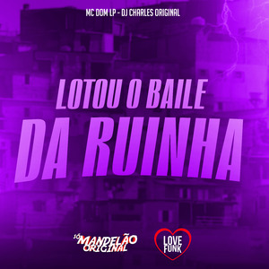 Lotou o Baile da Ruinha