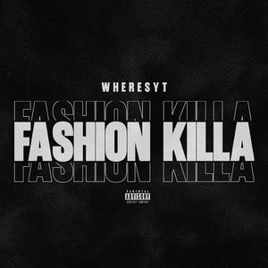 Fashion Killa