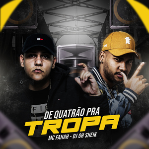De Quatrão pra Tropa (Remix)