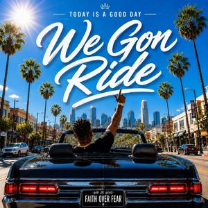We Gon Ride