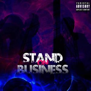 Stand On Business (feat. Ruthlezzlubaree & RACCTIME)