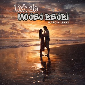 Moja Bejbi [List do Niej]