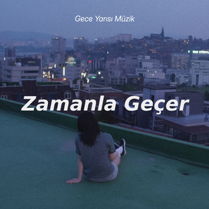 Zamanla Geçer