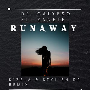 Runaway (K'zela & Stylish Dj Remix) (K'zela & Stylish Dj Remix)