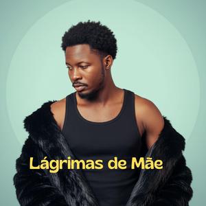 Lágrimas de Mãe