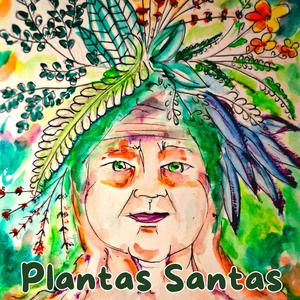 Plantas Santas (feat. Ana Cacimba da Bahia)