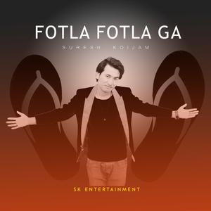 FOTLA FOTLA GA (feat. suresh koijam)
