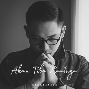 Akan Tiba Saatnya