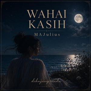 WAHAI KASIH