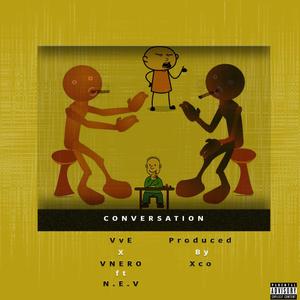 Conversation (feat. Vnero & N.E.V) (feat. Vnero)