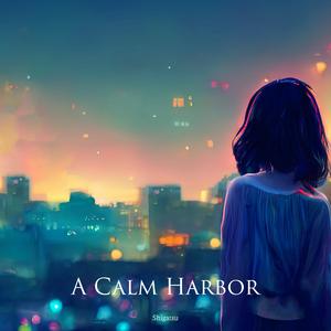 A Calm Harbor