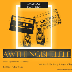 I-Airtime (feat. Kid Treezy & Stayela uCkay)