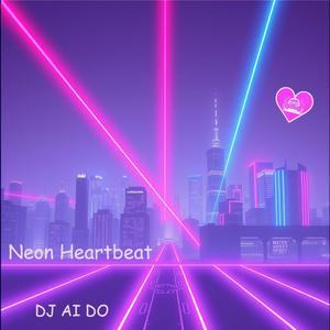 Neon Heartbeat