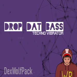 Drop Dat Bass Techno Vibrator