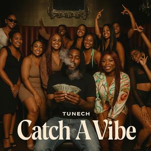 Catch A Vibe