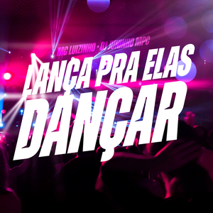Lança pra Elas Dançar