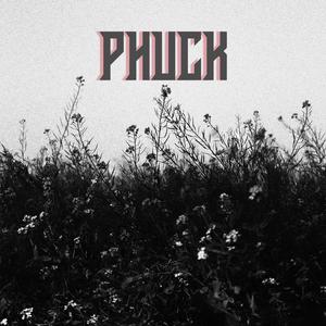 PHUCK