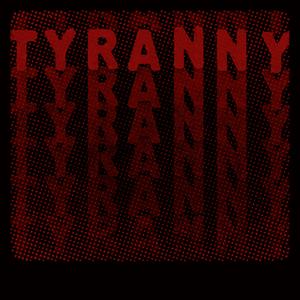 Tyranny