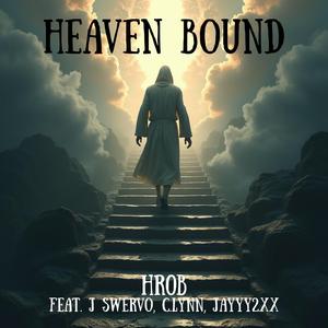 HEAVEN B0UND (feat. J Swervo, C.LYNN & Jayyy2xx)