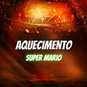 Aquecimento Super Mario (Remix)