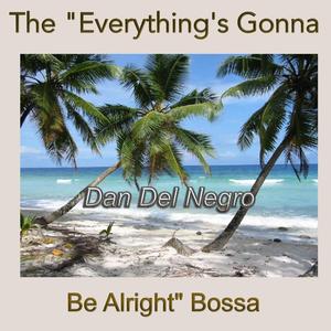 The "Everything's Gonna Be Alright" Bossa