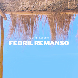 Febril Remanso