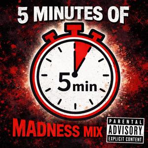 5 Minutes Of Madness Mix