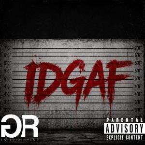 IDGAF (feat. Charlie Brown HP)