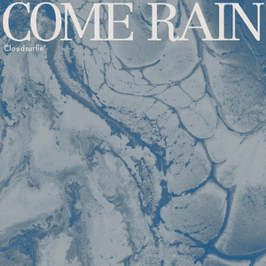 Come Rain