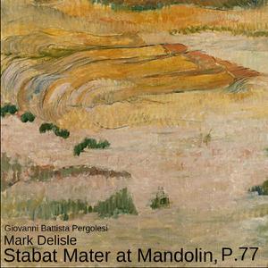Stabat Mater in F Minor, P. 77: 6. Aria Vidit suum dulcem natum
