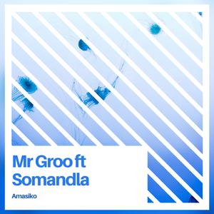 Amasiko (feat. Somandla) (Club mix)