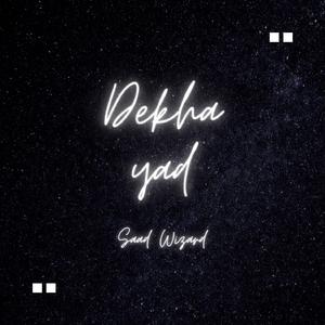 Dekha Yad