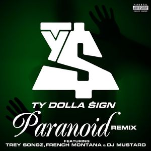 Paranoid (feat. Trey Songz, French Montana & DJ Mustard) [Remix]