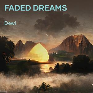 Faded Dreams