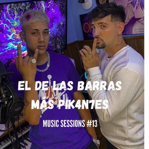 El de las barras mas pik4ntes (Music Sessions 13)